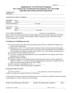 Permit #___________  Application for Art in Private Development (For Commercial, Non-Industrial Development, City Code[removed]Santa Rosa Recreation and Parks Department ADDRESS OF
