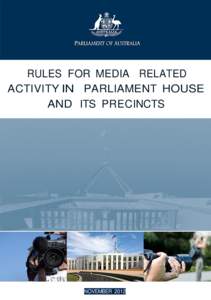 Rules for media related activity in Parliament House and its precincts
