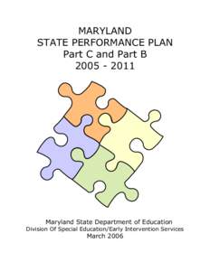 Special education / Office of Special Education Programs / Individuals with Disabilities Education Act / IDEA / Early childhood intervention / Free Appropriate Public Education / Maryland State Department of Education / Post Secondary Transition For High School Students with Disabilities / Education in the United States / Education / United States