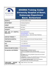 ESGENA Training Center University Hospital of Basel, Endoscopy Department Basel, Switzerland HOSPITAL