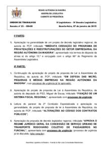 REGIÃO AUTÓNOMA DA MADEIRA ASSEMBLEIA LEGISLATIVA GABINETE DA PRESIDÊNCIA ORDEM DE TRABALHOS Sessão nº 23 – 09h00