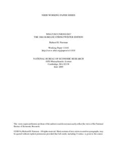 NBER WORKING PAPER SERIES  WHAT DO UNIONS DO? THE 2004 M-BRANE STRINGTWISTER EDITION Richard B. Freeman Working Paper 11410