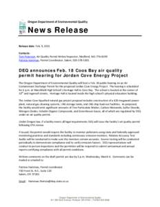 Oregon Department of Environmental Quality  News Release Release date: Feb. 9, 2015 Contacts: Tom Peterson, Air Quality Permit Writer/Inspector, Medford, [removed]