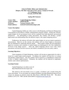 School of Public Affairs and Administration Rutgers, The State University of New Jersey, Campus at Newark 111 Washington Street Newark, NJ[removed]Spring 2013 Semester Course Title: