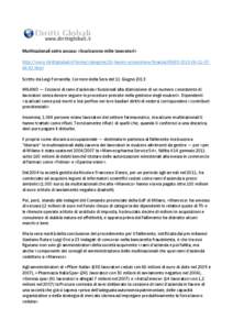 Multinazionali sotto accusa: «Scaricarono mille lavoratori» http://www.dirittiglobali.it/home/categorie/18-lavoro-economia-a-finanza[removed][removed]html Scritto da Luigi Ferrarella, Corriere della Sera del 11 Giugno 2013