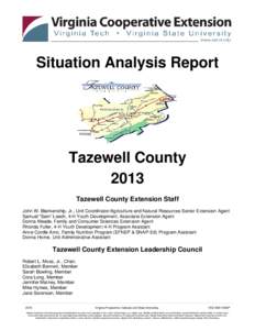 Situation Analysis Report  Tazewell County 2013 Tazewell County Extension Staff John W. Blankenship, Jr., Unit Coordinator/Agriculture and Natural Resources Senior Extension Agent