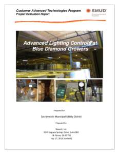 Customer Advanced Technologies Program Project Evaluation Report Advanced Lighting Controls at Blue Diamond Growers