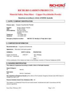 RICHGRO GARDEN PRODUCTS Material Safety Data Sheet – Copper Oxychloride Powder Hazardous according to criteria of NOHSC Australia 1. SUPPLY COMPANY IDENTIFICATION Product name: Supplier: