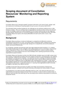    Scoping  document  of  Conciliation   Resources’  Monitoring  and  Reporting   System   Requirements  
