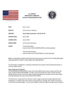 U.S. EMBASSY BRIDGETOWN, BARBADOS VACANCY ANNOUNCEMENT[removed]DATE: