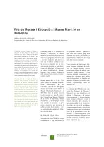 Fira de Museus i Educació al Museu Marítim de Barcelona MIREIA MAYOLAS CRÉIXAMS Responsable del Centre de Recursos Educatius del Museu Marítim de Barcelona  Coincidiendo con las «X Jornades de Museus i