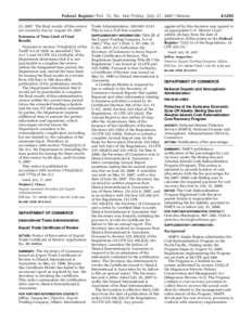 Federal Register / Vol. 72, No[removed]Friday, July 27, [removed]Notices 23, 2007. The final results of this review are currently due by August 10, 2007. Extension of Time Limit of Final Results Pursuant to section 751(a)(3