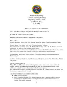 Town of Wyoming Council Meeting Minutes Wyoming Town Annex October 7, 2013 7:30 P.M. REGULAR TOWN COUNCIL MEETING
