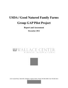 USDA / Good Natured Family Farms Group GAP Pilot Project Report and Assessment December[removed]Crystal Drive, Suite 500 | Arlington Virginia 22202 | Phone[removed] | Fax[removed]