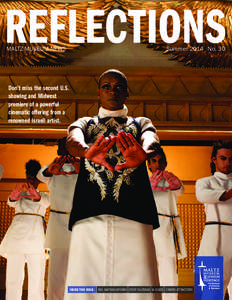 REFLECTIONS MALTZ MUSEUM NEWS Summer 2014 No. 30  Don’t miss the second U.S.