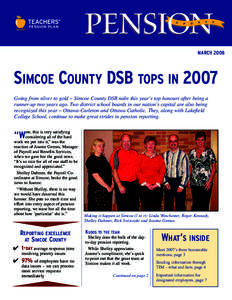 MARCHSIMCOE COUNTY DSB TOPS IN 2007 Going from silver to gold – Simcoe County DSB nabs this year’s top honours after being a runner-up two years ago. Two district school boards in our nation’s capital are al