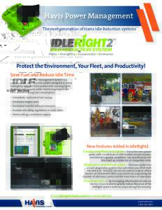Havis Power Management The next generation of Havis Idle Reduction systems Police Emergency Construction Contractor  Protect the Environment, Your Fleet, and Productivity!