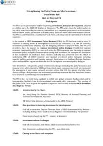 Strengthening the Policy Framework for Investment Grand Nikko Bali Bali, 24 March 2014 Draft Agenda The PFI is a non-prescriptive tool for improving investment policy for development, adopted as a follow-up to the 2002 U