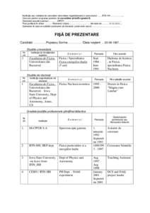 Instituţia sau unitatea de cercetare-dezvoltare organizatoare a concursului ……IFIN-HH…………….., Concurs pentru ocuparea postului de cercetător ştiinţific gradul II, Domeniul asociat postului…………DP