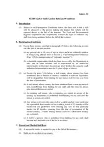 Annex III FEHD Market Stalls Auction Rules and Conditions A. Introduction (1)  Subject to the Participation Conditions below, the basic rule is that a stall
