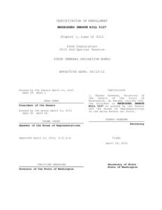 CERTIFICATION OF ENROLLMENT ENGROSSED SENATE BILL 5127 Chapter 1, Laws of 2012 62nd Legislature 2012 2nd Special Session STATE GENERAL OBLIGATION BONDS