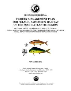 SECOND REVISED FINAL  FISHERY MANAGEMENT PLAN FOR PELAGIC SARGASSUM HABITAT OF THE SOUTH ATLANTIC REGION INCLUDING A FINAL ENVIRONMENTAL IMPACT STATEMENT,