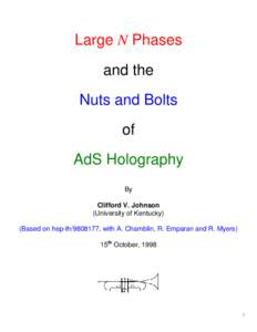 Large N Phases and the Nuts and Bolts of AdS Holography By