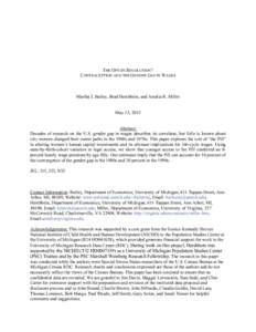 THE OPT-IN REVOLUTION? CONTRACEPTION AND THE GENDER GAP IN WAGES Martha J. Bailey, Brad Hershbein, and Amalia R. Miller May 13, 2012 Abstract: