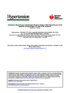 Ambulatory Blood Pressure Monitoring Is Ready to Replace Clinic Blood Pressure in the Diagnosis of Hypertension: Pro Side of the Argument Geoffrey A. Head Hypertension. 2014;64:; originally published online Octo
