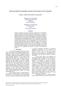 PAGE 1  What does Dichotic Listening Reveal about the Processing of Stress Typicality? Joanne Arciuli1 and Louisa M. Slowiaczek2 1