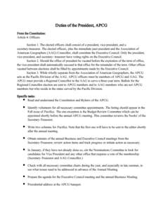 Duties of the President, APCG From the Constitution: Article 4: Officers Section 1. The elected officers shall consist of a president, vice-president, and a secretary-treasurer. The elected officers, plus the immediate p