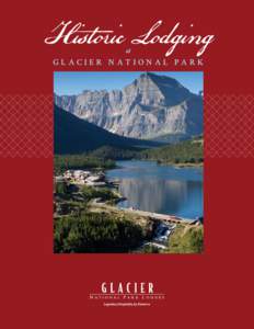 Historic Lodging at GLACIER NATIONAL PARK  Crown of the Continent