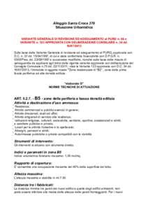 Alloggio Santa Croce 379 Situazione Urbanistica VARIANTE GENERALE DI REVISIONE ED ADEGUAMENTO al PURG n. 66 e VARIANTE n. 123 APPROVATA CON DELIBERAZIONE CONSILIARE n. 34 ddSulla base della Variante Generale