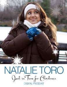 BROADWAY POWERHOUSE NATALIE TORO TO RELEASE HER FIRST HOLIDAY ALBUM & MUSIC VIDEO - “JUST IN TIME FOR CHRISTMAS” FEATURING INTERNATIONAL GUEST STARS, GRAMMY WINNER JON SECADA & RYAN KELLY - NOVEMBER 12, 2013 Classic