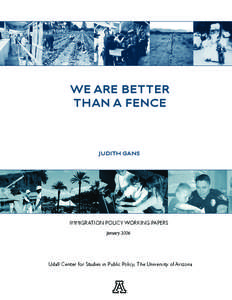 We Are Better Than a Fence JUDITH GANS  Immigration Policy Working Papers