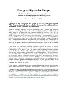 Energy intelligence for Europe The Euratom Treaty and future energy options: Conditions for a level playing field in the energy sector Copenhagen, 23 SeptemberTranscript of the Conclusions and closing of Dr. Lutz 
