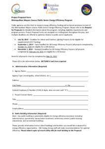 Project Proposal Form Metropolitan Mayors Caucus Public Sector Energy Efficiency Program Public agencies use this form to request energy efficiency funding and technical assistance as part of the Metropolitan Mayors Cauc