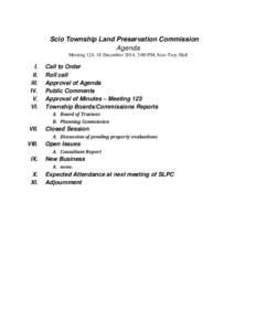 Scio Township Land Preservation Commission Agenda Meeting 124, 18 December 2014, 3:00 PM, Scio Twp. Hall I. II.