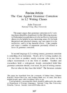 Language Learning 46:2, June 1996, pp[removed]Review Article The Case Against Grammar Correction in L2 Writing Classes John Truscott