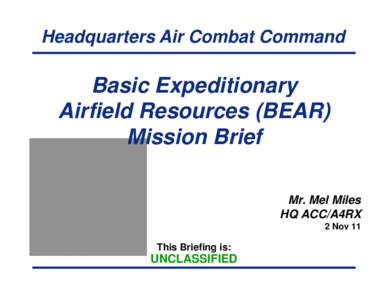 Headquarters Air Combat Command  Basic Expeditionary p y Airfield Resources (BEAR)