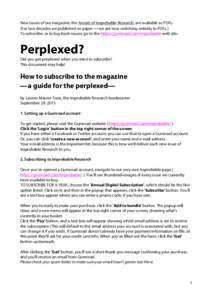 New issues of our magazine, the Annals of Improbable Research, are available as PDFs. (For two decades we published on paper — we are now switching entirely to PDFs.) To subscribe, or to buy back-issues, go to the http