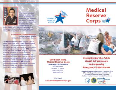 “The civilian, volunteer Medical Reserve Corps serves as a wonderful example of true American patriotism. Through the work and service provided