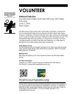 VOLUNTEER National Trails Day Sausalito/Mill Valley Multi-Use Pathway, Mill Valley Saturday June 7, 2014 9am-12pm