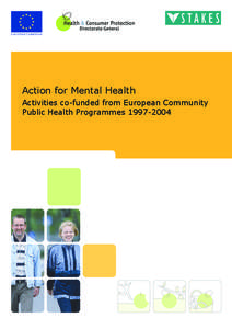 Mental health / Health promotion / Health policy / Positive psychology / Mental disorder / Community mental health service / Public health / Global Mental Health / National Institute of Mental Health / Health / Psychiatry / Medicine