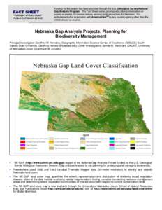 FACT SHEET “CURRENT APPLICATIONS” PUBLIC OUTREACH SERIES Funding for this project has been provided through the U.S. Geological Survey National Gap Analysis Program. This Fact Sheet series provides educational inform