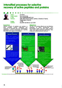 Intensified processes for selective recovery of active peptides and proteins Project: Project Leader: E-mail: Partners: