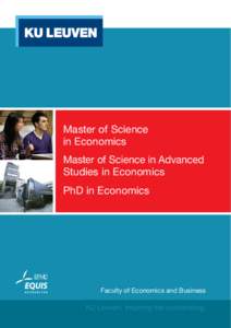 Master of Science in Economics Master of Science in Advanced Studies in Economics PhD in Economics