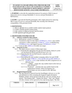 PULSENET STANDARD OPERATING PROCEDURE FOR ANALYSIS OF MLVA DATA OF SALMONELLA ENTERICA SEROTYPE ENTERITIDIS IN BIONUMERICS-APPLIED BIOSYSTEMS GENETIC ANALYZER[removed]DATA  CODE: