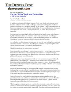 ON PHILANTHROPY  Put	
  the	
  “Giving”	
  back	
  into	
  Turkey-­Day	
   A	
  Tale	
  of	
  Two	
  Umbrellas	
   Special to The Denver Post POSTED: :00:00 AM MST