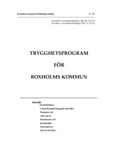 Boxholms kommuns författningssamling E : 15 __________________________________________________________________________ Fastställt av kommunfullmäktige § 30 Reviderat av kommunfullmäktige § 82